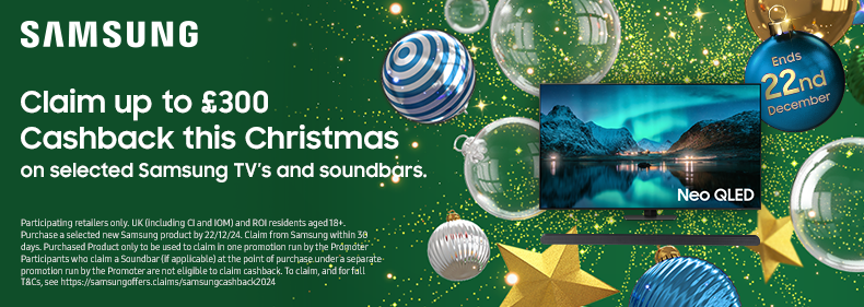 Christmas Cashback on selected Samsung TV's and Soundbars