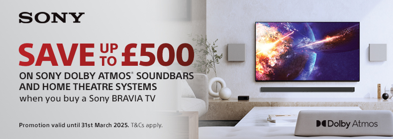 Save up to £500 on Sony Soundbars and TVs